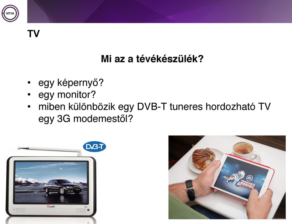 miben különbözik egy DVB-T