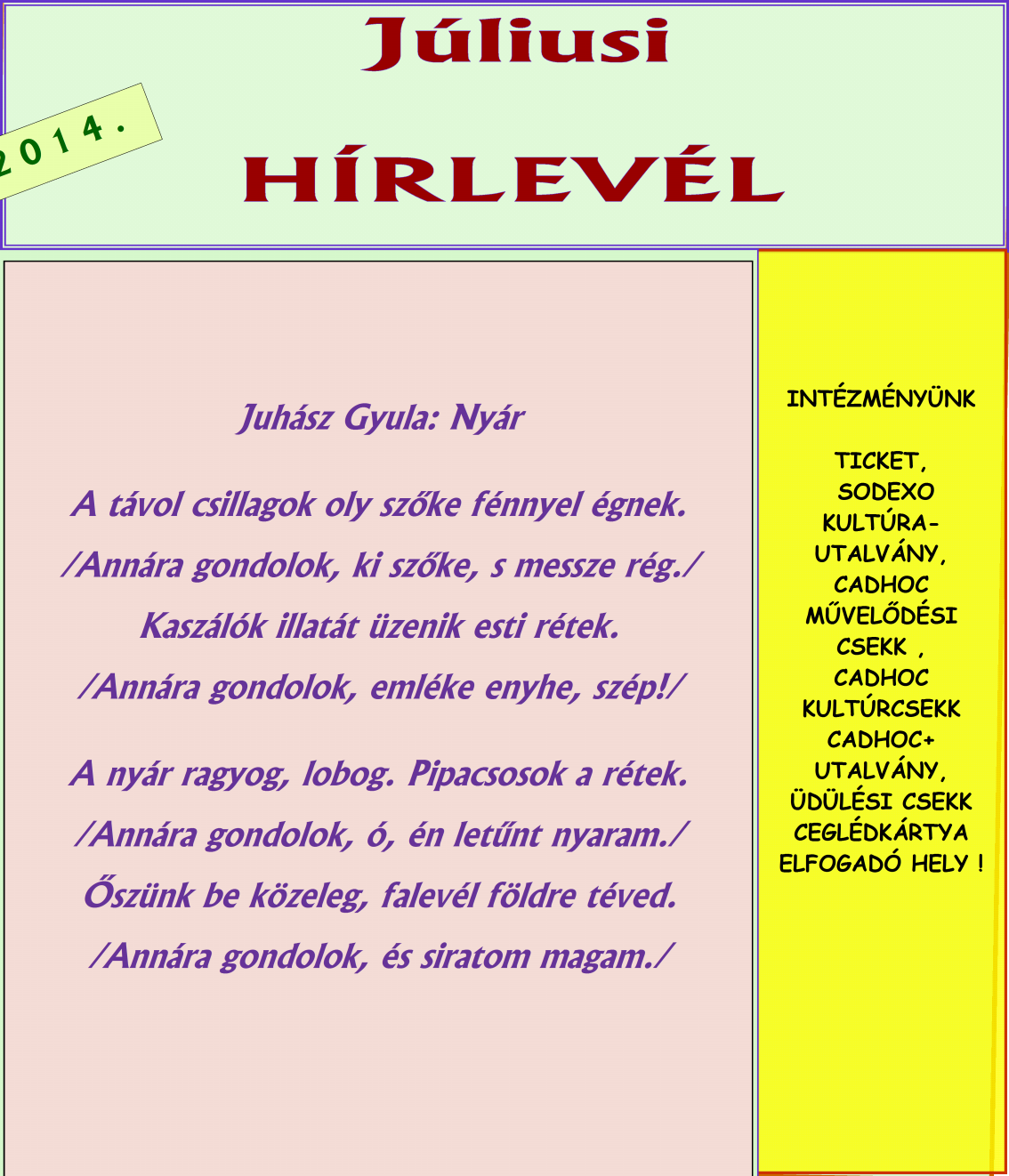 /Annára gondolok, szőke,drága s messze Húsvét, örökkilegenda, zálog, rég./ Hadd ringatózzam a tavasz-zenén, Kaszálók illatát estikitárom, rétek.