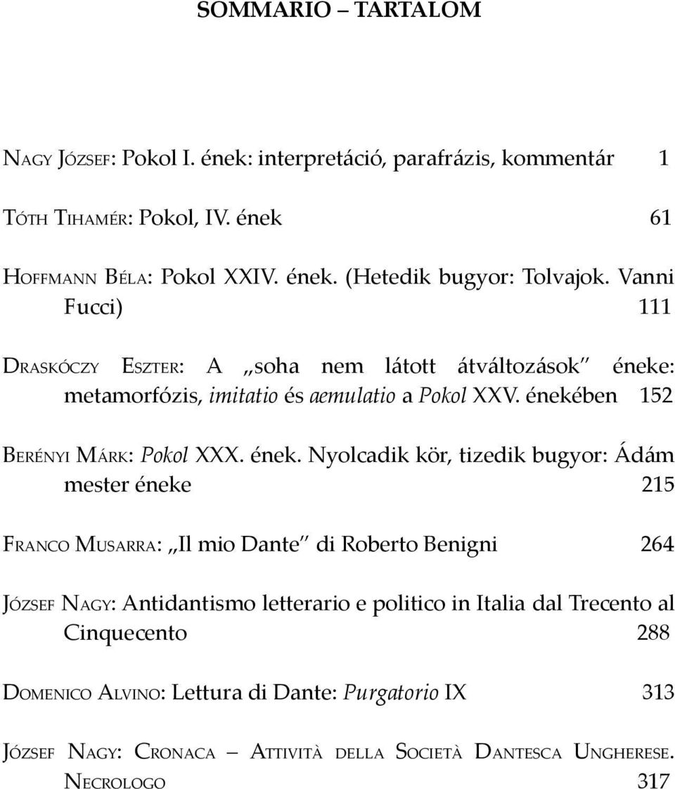 : metamorfózis, imitatio és aemulatio a Pokol XXV. éneké