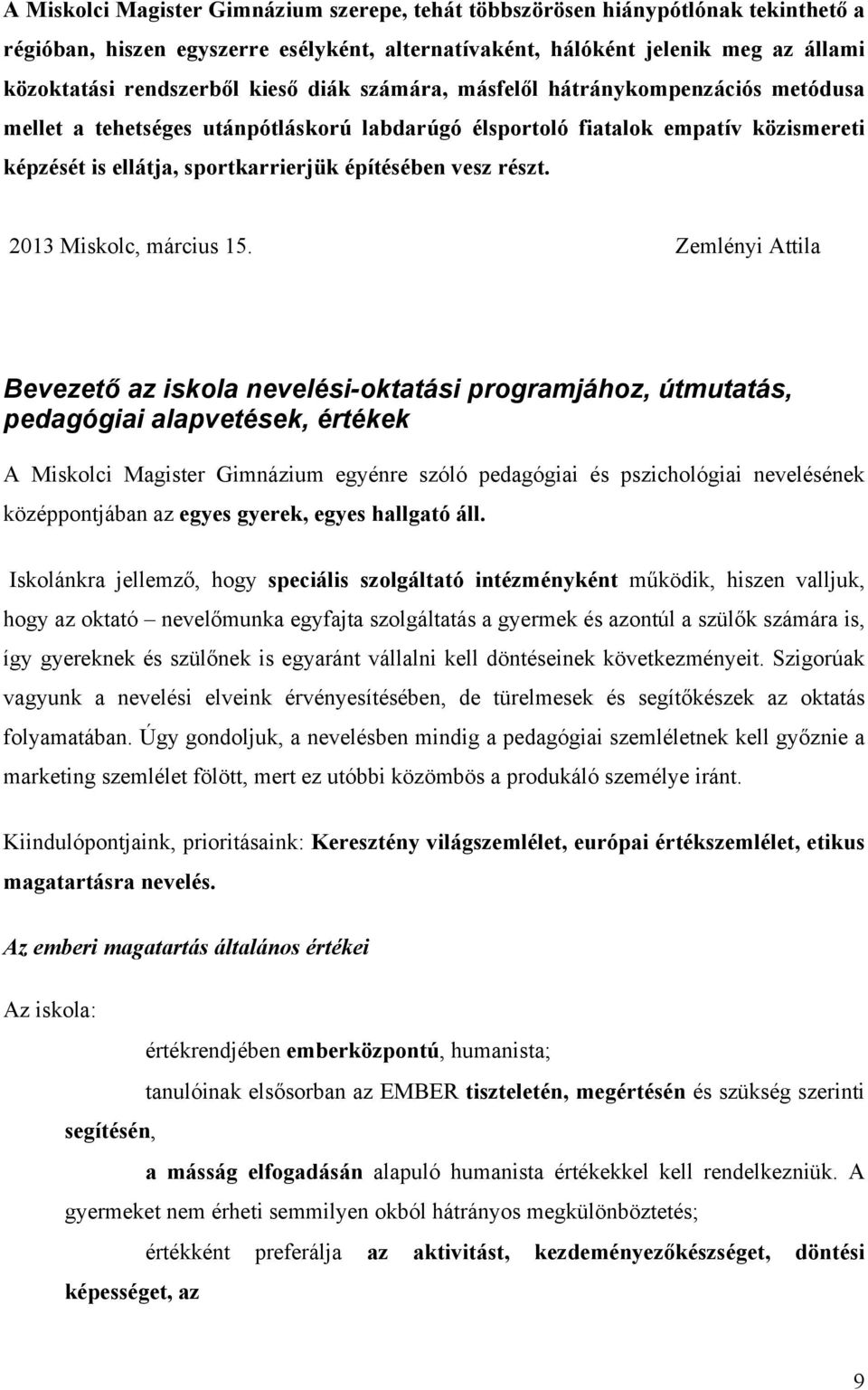 részt. 2013 Miskolc, március 15.