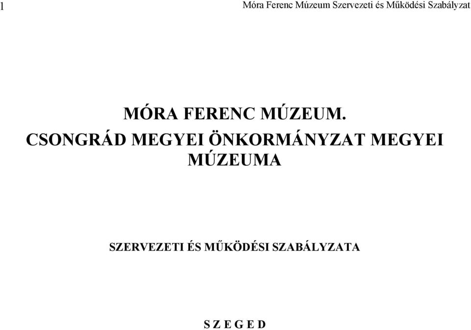 ÖNKORMÁNYZAT MEGYEI MÚZEUMA