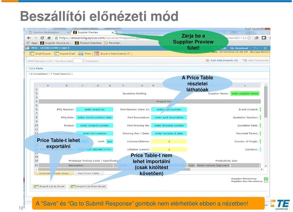 Price Table-t nem lehet importálni (csak kitöltést követően) 12 A