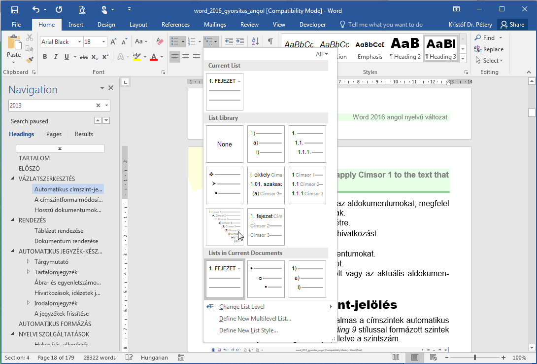 18 VÁZLATSZERKESZTÉS Collapse Subdocuments: Bezárja az aldokumentumokat, megfelel az Alt+Ctrl+Q billentyűkombinációnak. Create: Új aldokumentumot hoz létre.