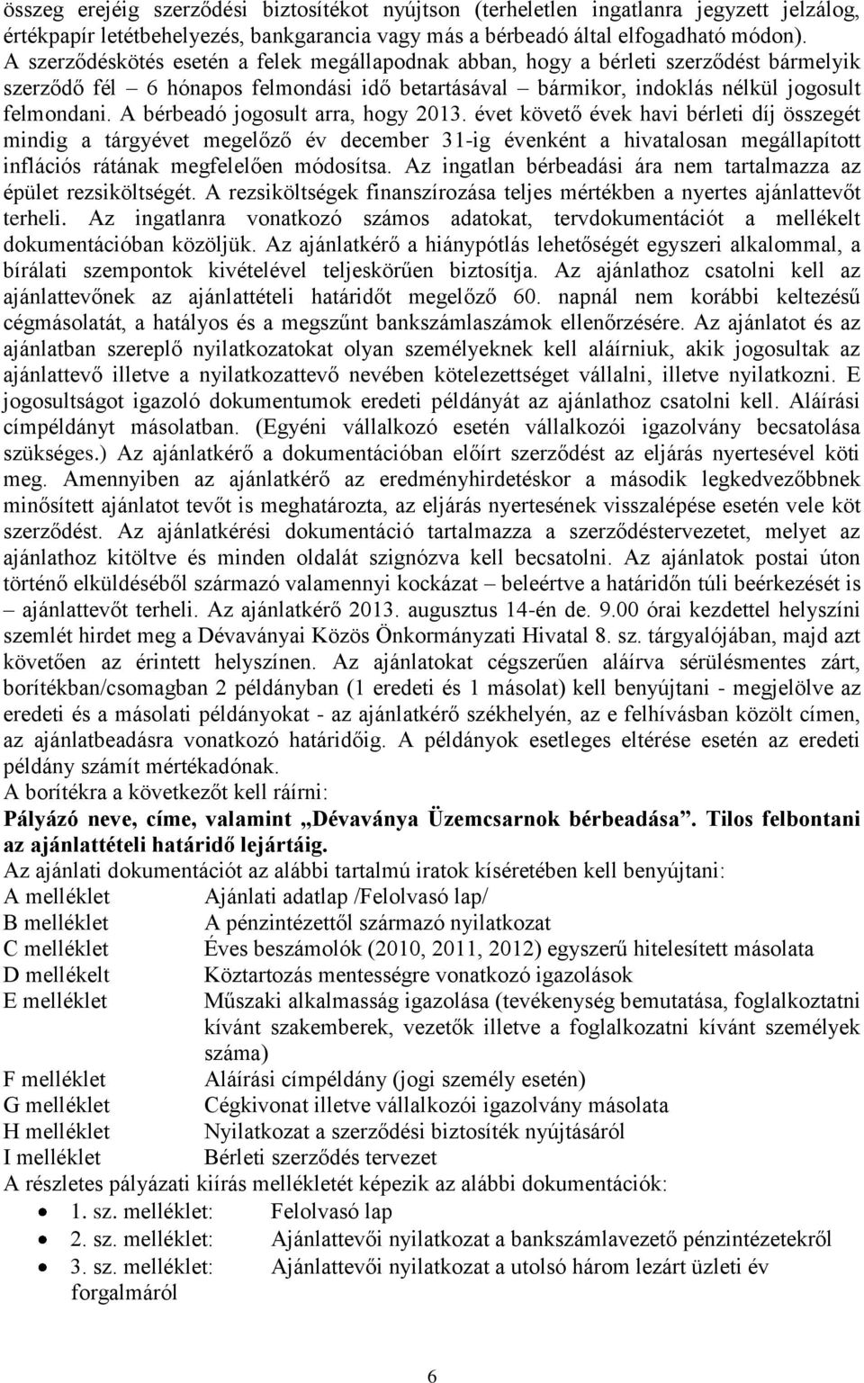 A bérbeadó jogosult arra, hogy 2013.