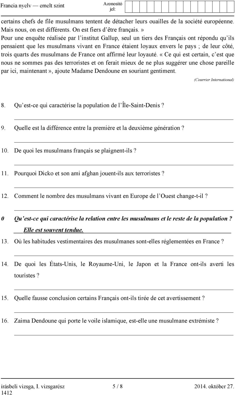 quarts des musulmans de France ont affirmé leur loyauté.