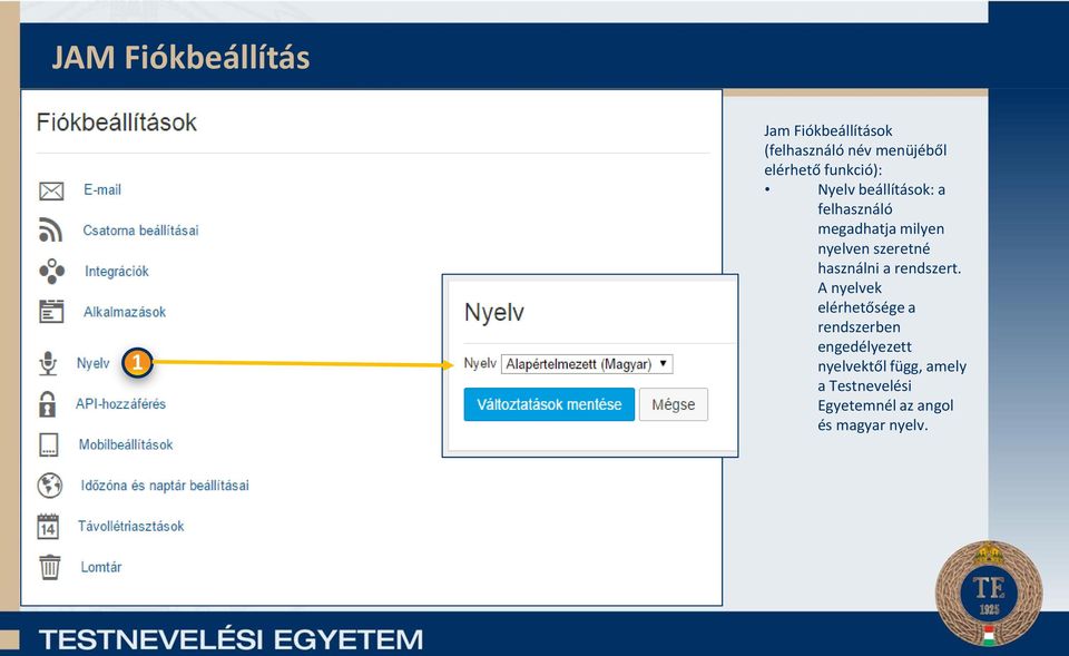 szeretné használni a rendszert.