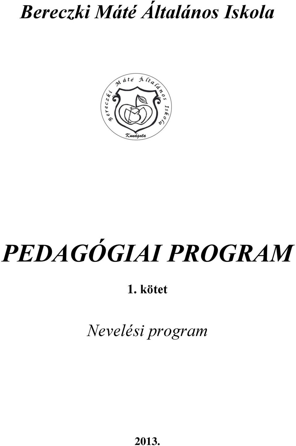 PEDAGÓGIAI PROGRAM 1.