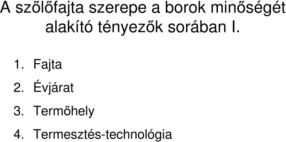 sorában I. 1. Fajta 2.