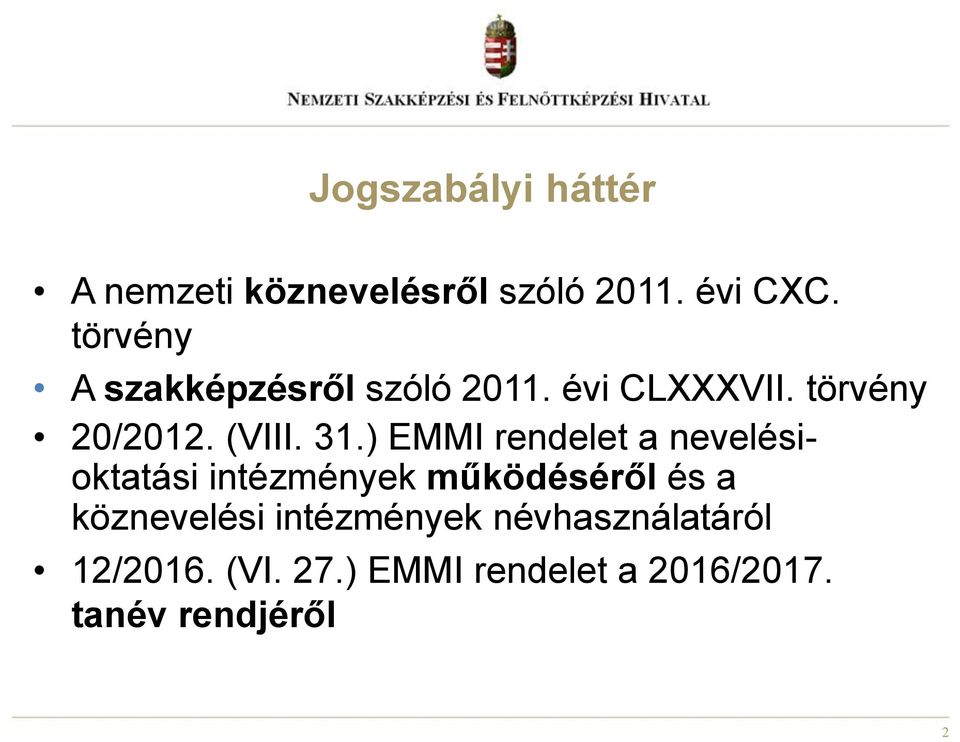 ) EMMI rendelet a nevelésioktatási intézmények működéséről és a köznevelési