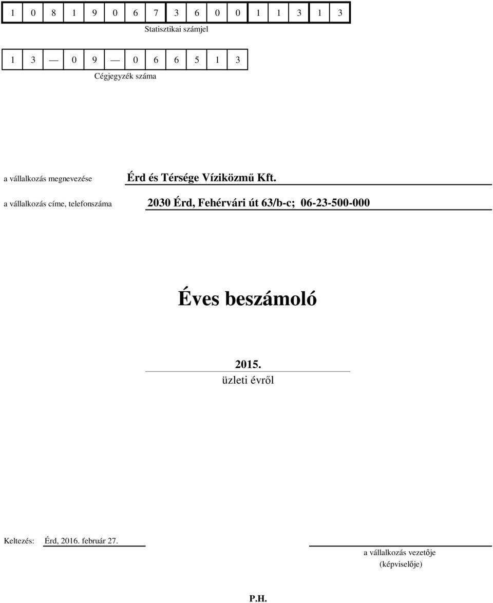 a vállalkozás íme, telefonszáma 2030 Érd, Fehérvári út