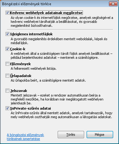 A Böngészési elızmények törlése menüpontra kattintva a felugró ablakban kérjük, jelölje be az összes törlendı adatkategória melletti jelölınégyzetet, majd kattintson