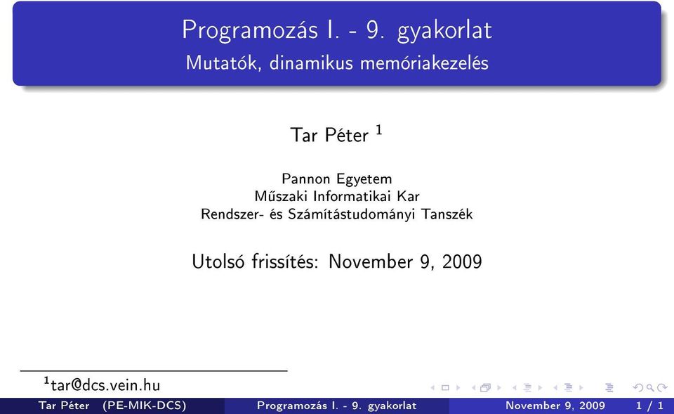 M szaki Informatikai Kar Rendszer- és Számítástudományi Tanszék Utolsó