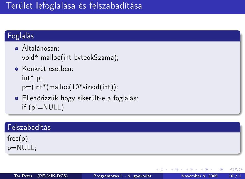 rizzük hogy sikerült-e a foglalás: if (p!