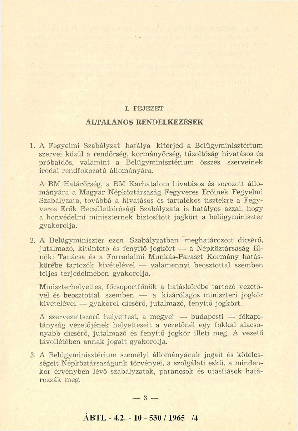 rendfokozatú állom ányára.