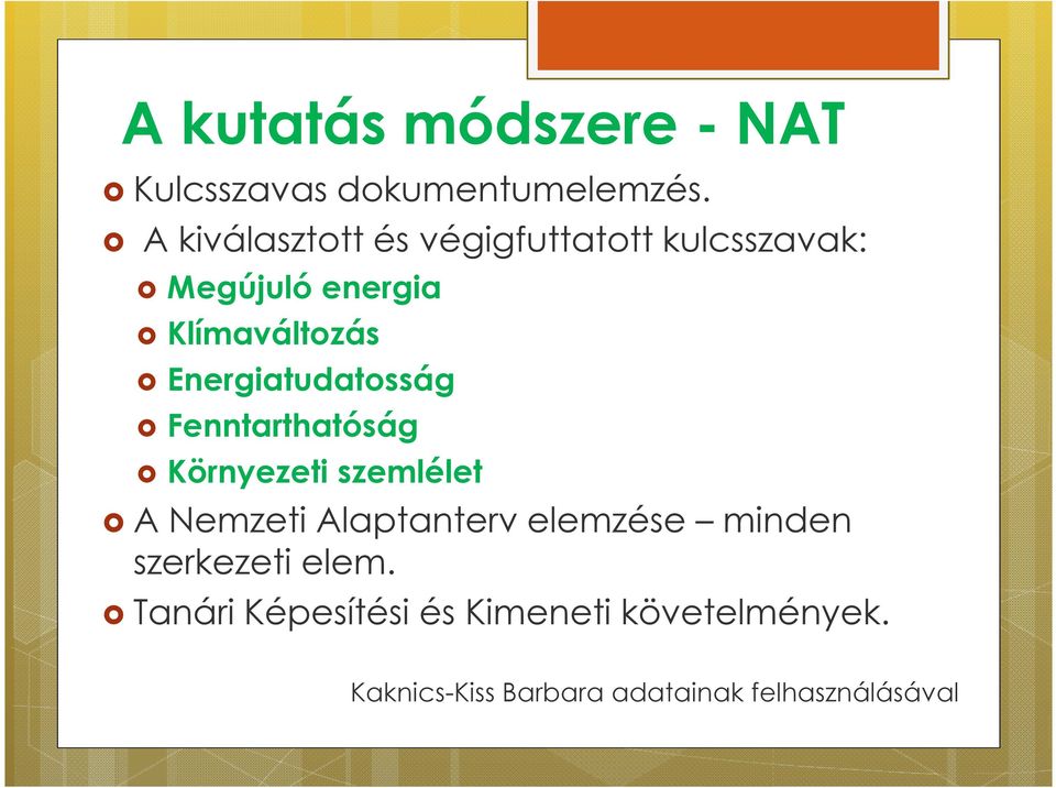 Energiatudatosság Fenntarthatóság Környezeti szemlélet A Nemzeti Alaptanterv