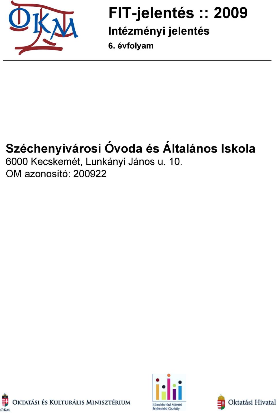 Általános Iskola 6000