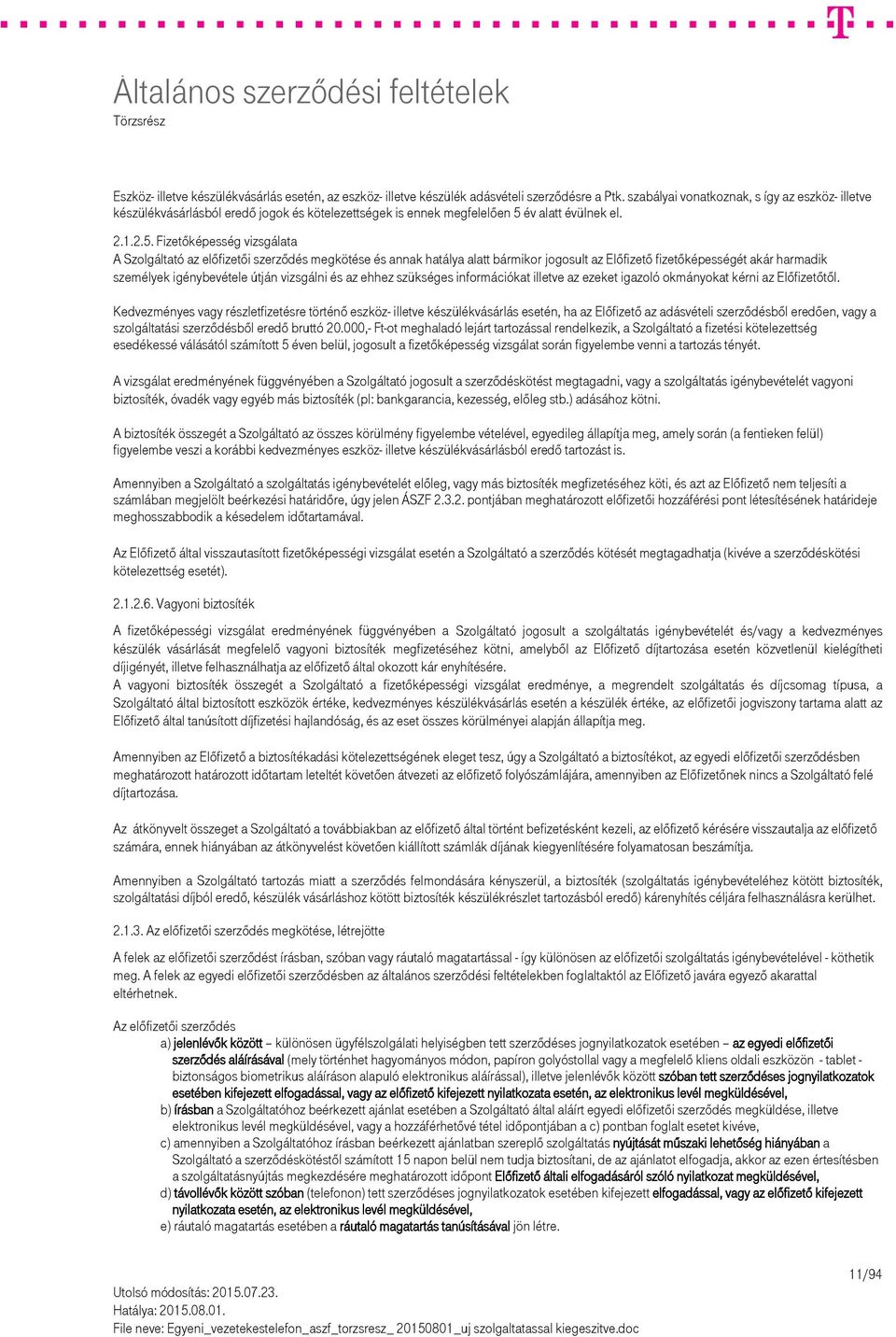 év alatt évülnek el. 2.1.2.5.