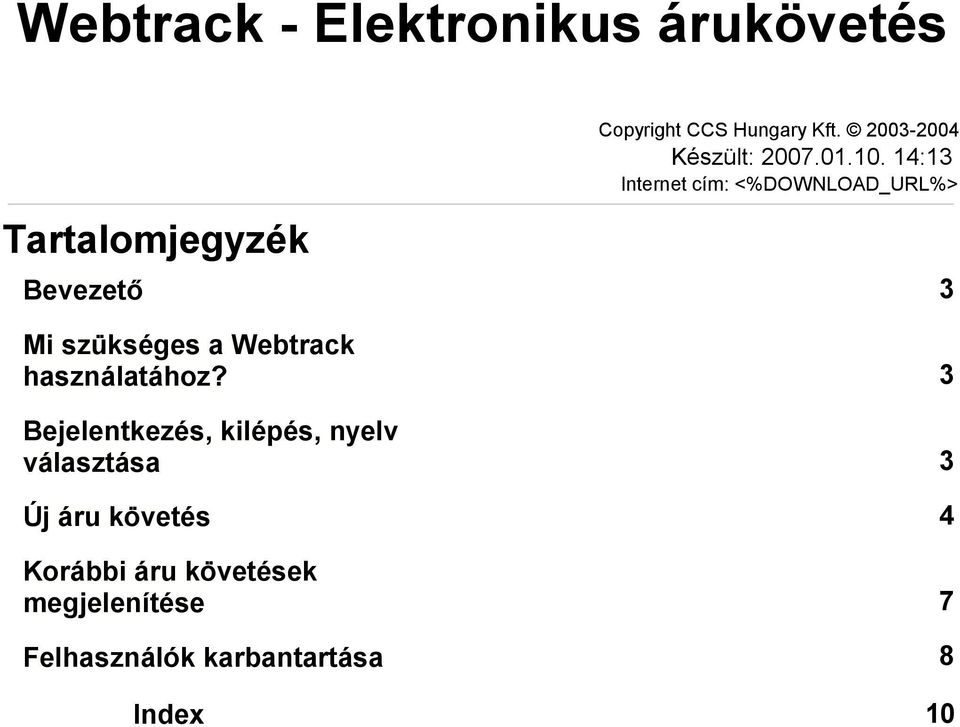 használatához?