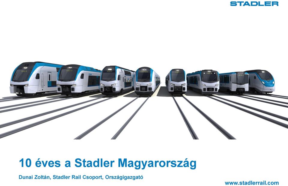 Zoltán, Stadler Rail