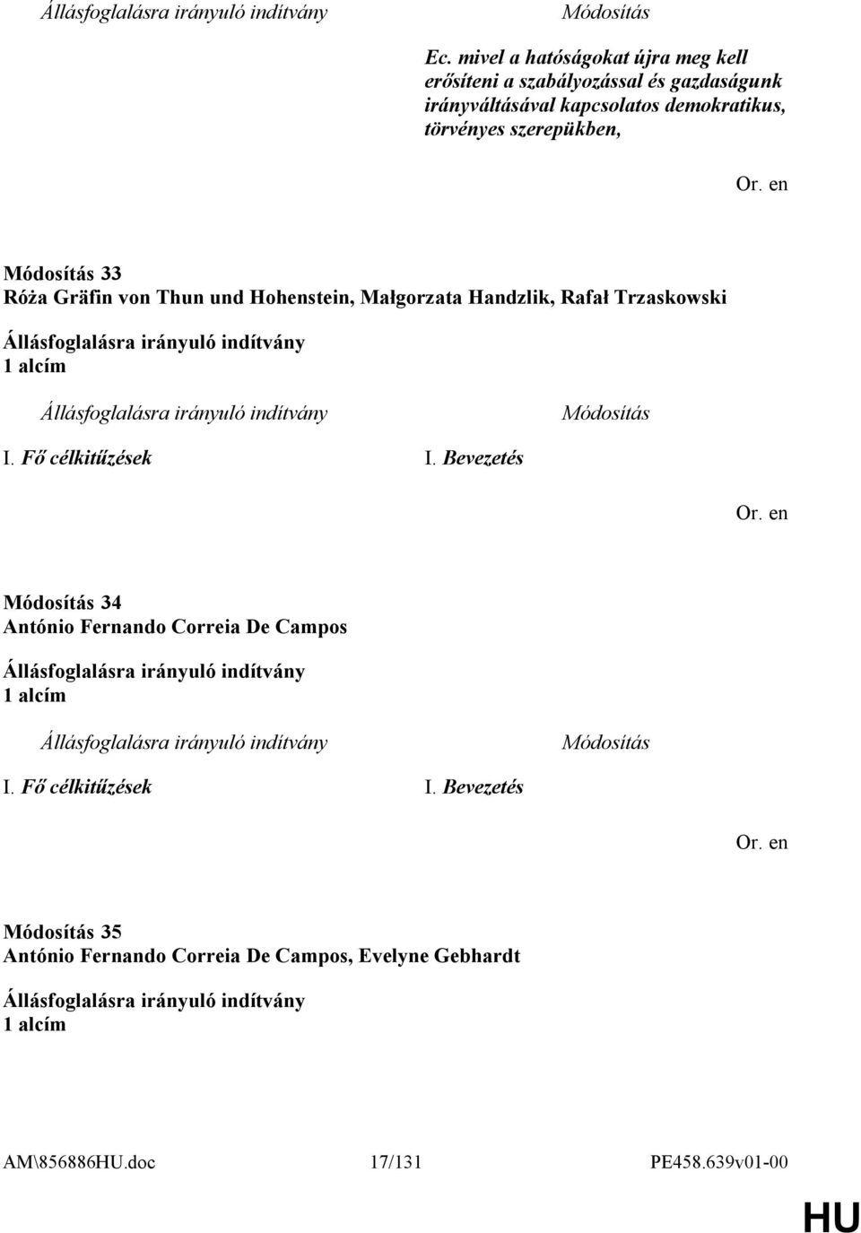 Trzaskowski 1 alcím I. Fő célkitűzések I. Bevezetés 34 António Fernando Correia De Campos 1 alcím I.