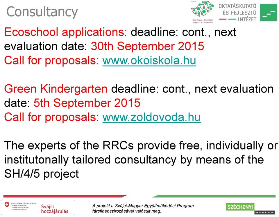 hu Green Kindergarten deadline: cont.