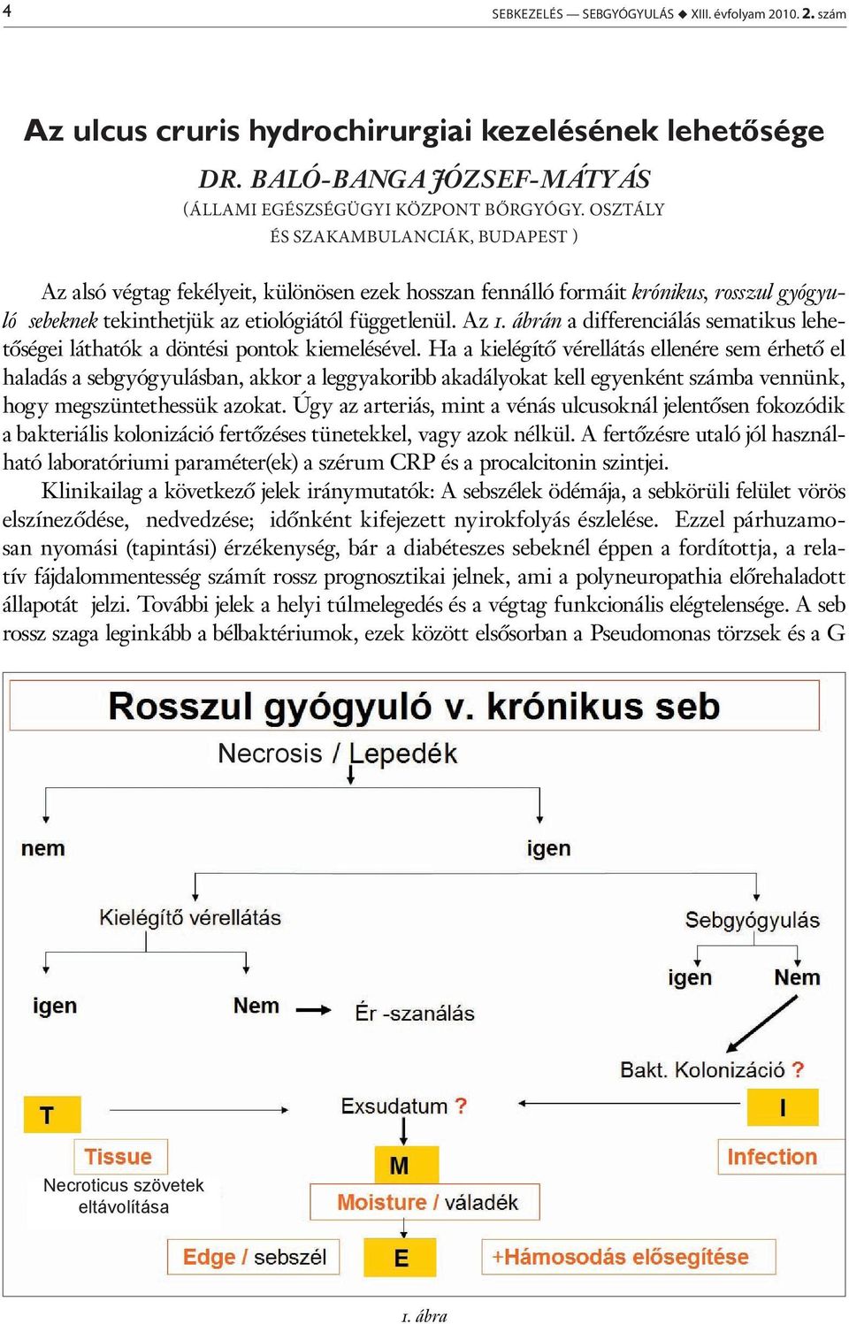 ábrán a differenciálás sematikus lehetőségei láthatók a döntési pontok kiemelésével.