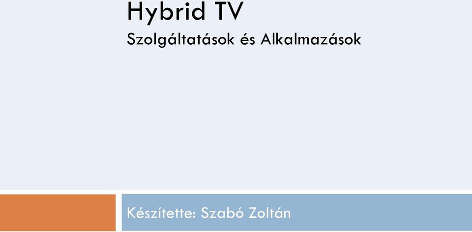 és Alkalmazások