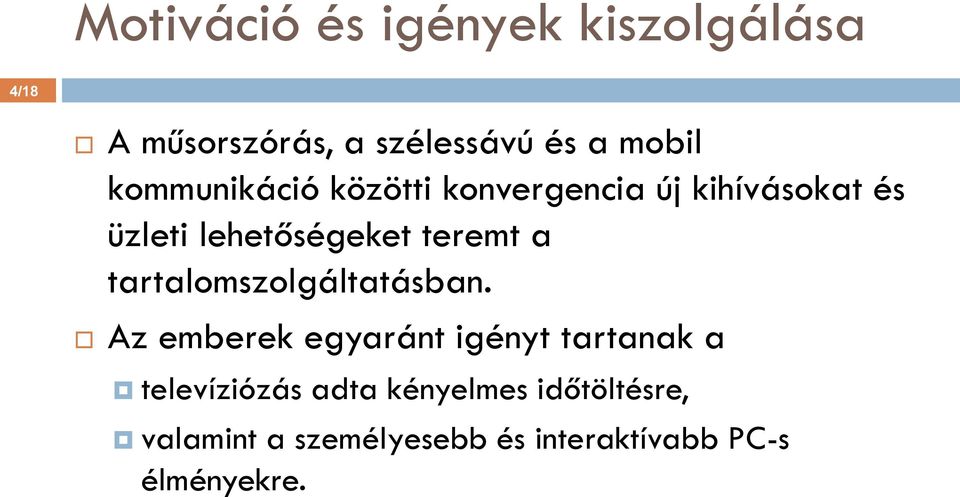 a tartalomszolgáltatásban.