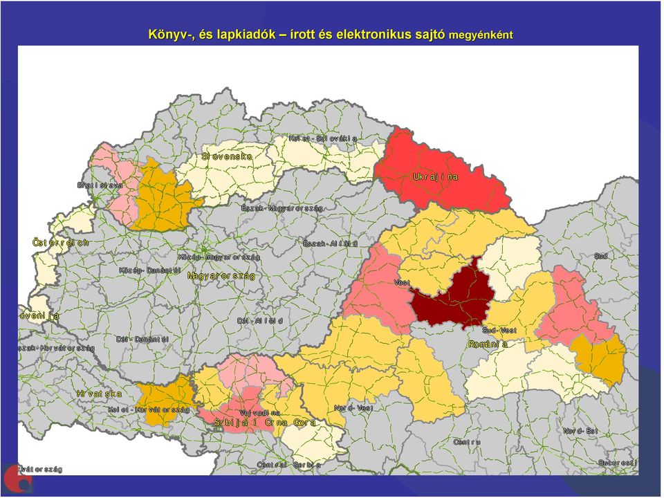 Közép-Dunántúl Magyarország Vest lovenija szak-horvátország Dél-Dunántúl Dél-Alföld Sud-Vest