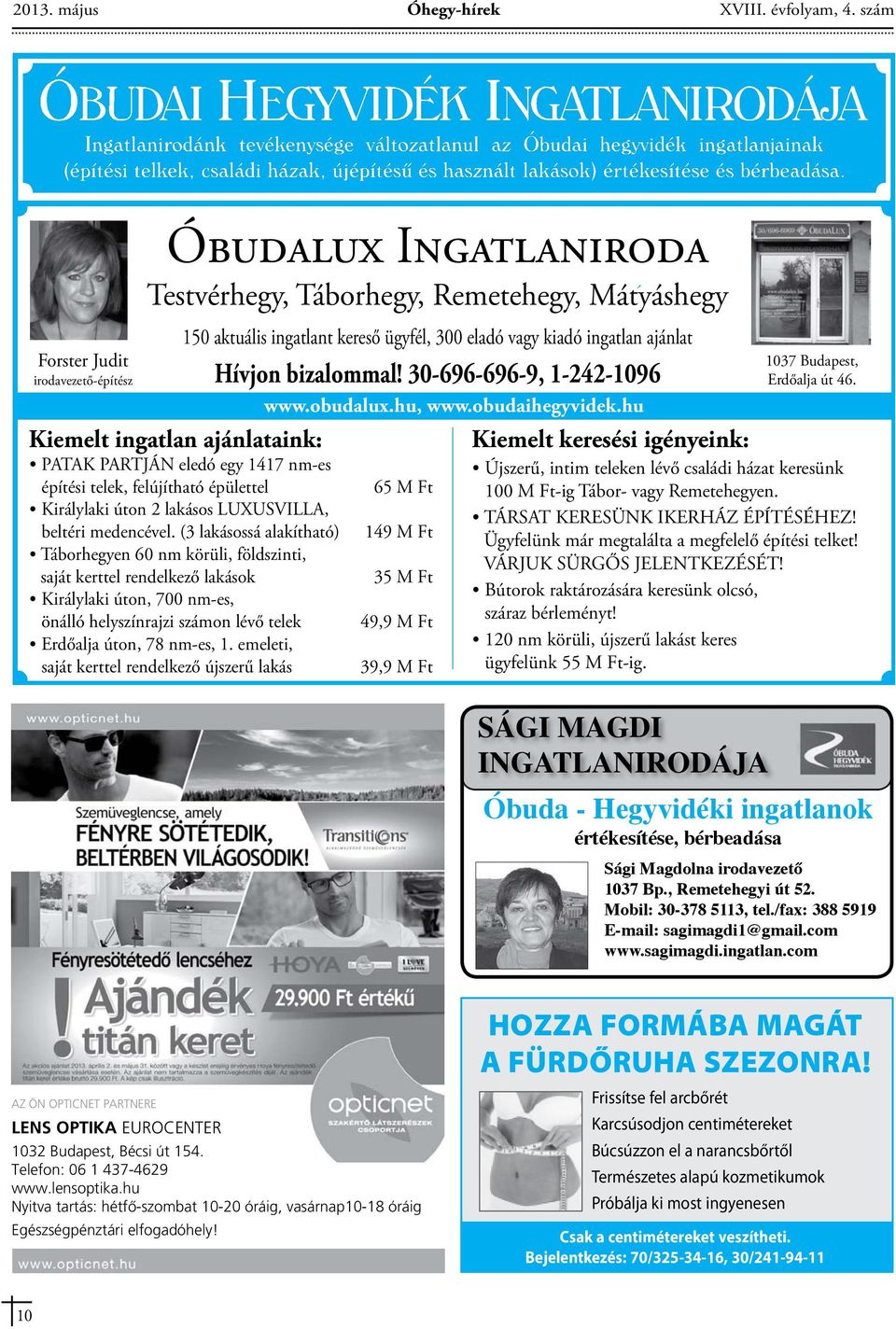 kereső ügyfél, 300 eladó vagy kiadó ingatlan ajánlat építési telek, felújítható épülettel Királylaki úton 2 lakásos LUXUSVILLA, beltéri medencével.