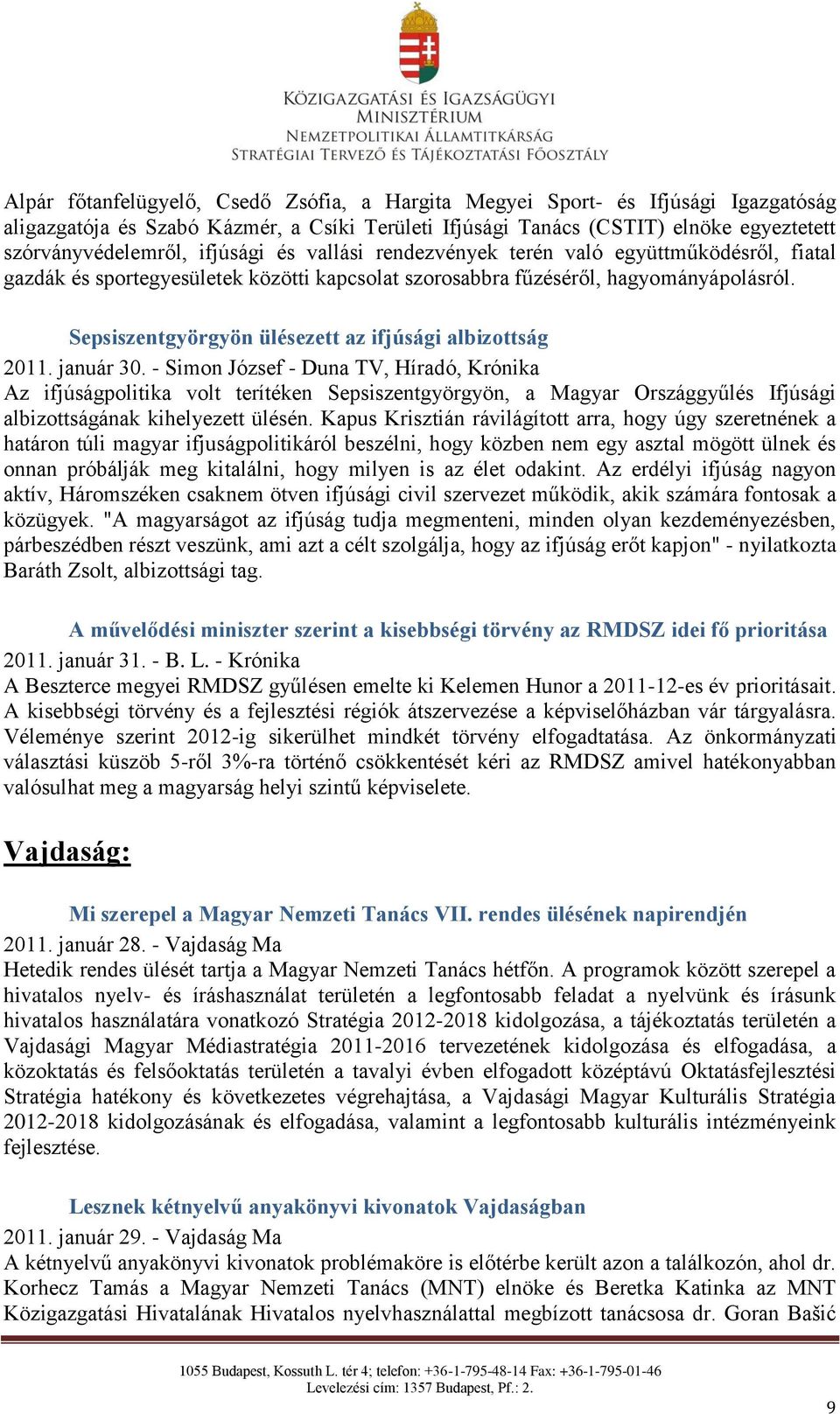 Sepsiszentgyörgyön ülésezett az ifjúsági albizottság 2011. január 30.