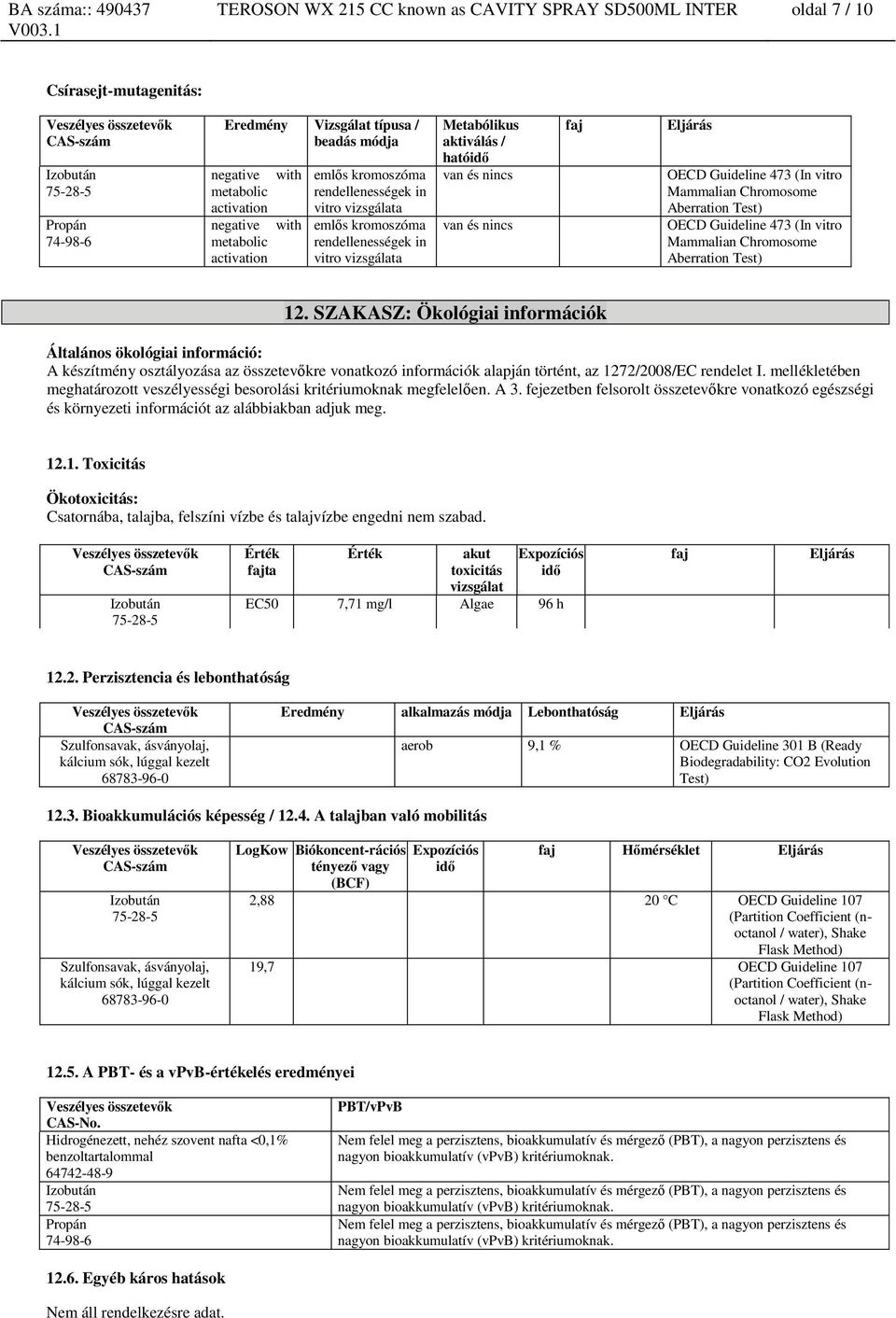 OECD Guideline 473 (In vitro Mammalian Chromosome Aberration Test) OECD Guideline 473 (In vitro Mammalian Chromosome Aberration Test) 12.