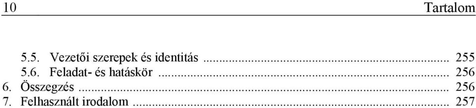 .. 255 5.6. Feladat- és hatáskör.