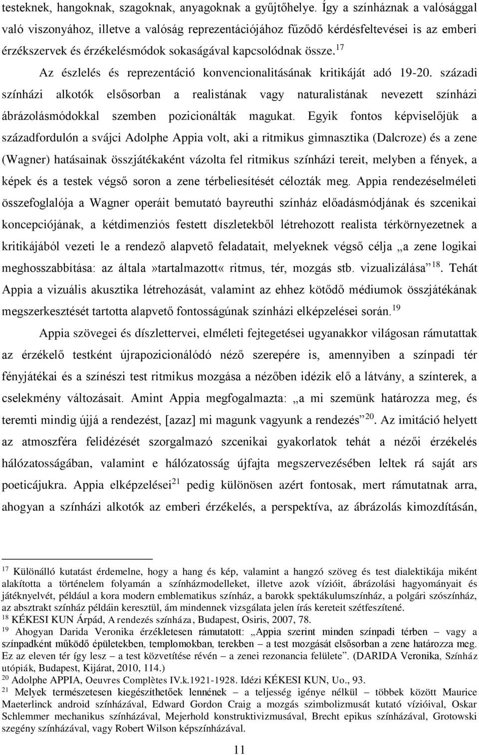 17 Az észlelés és reprezentáció konvencionalitásának kritikáját adó 19-20.