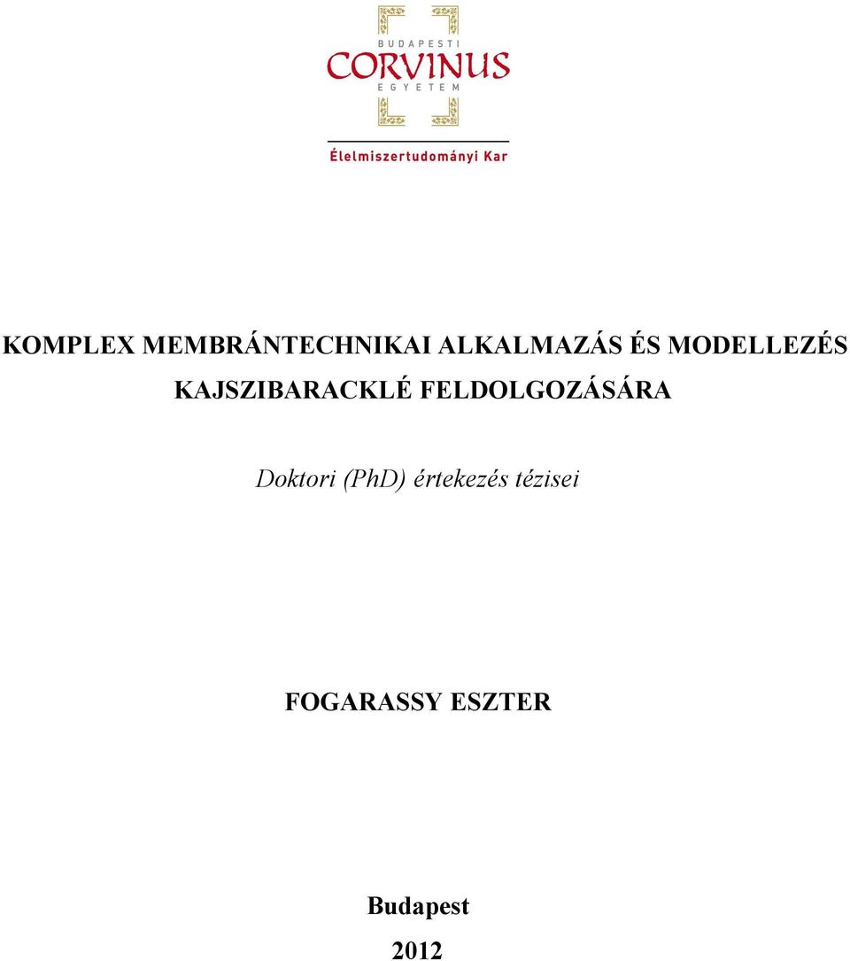 FELDOLGOZÁSÁRA Doktori (PhD)