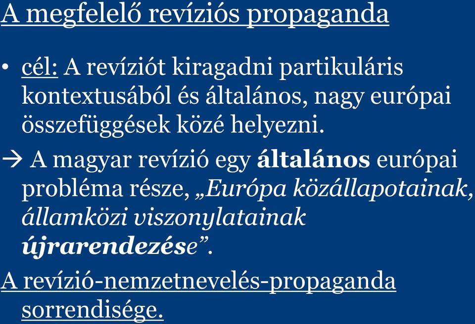 A magyar revízió egy általános európai probléma része, Európa