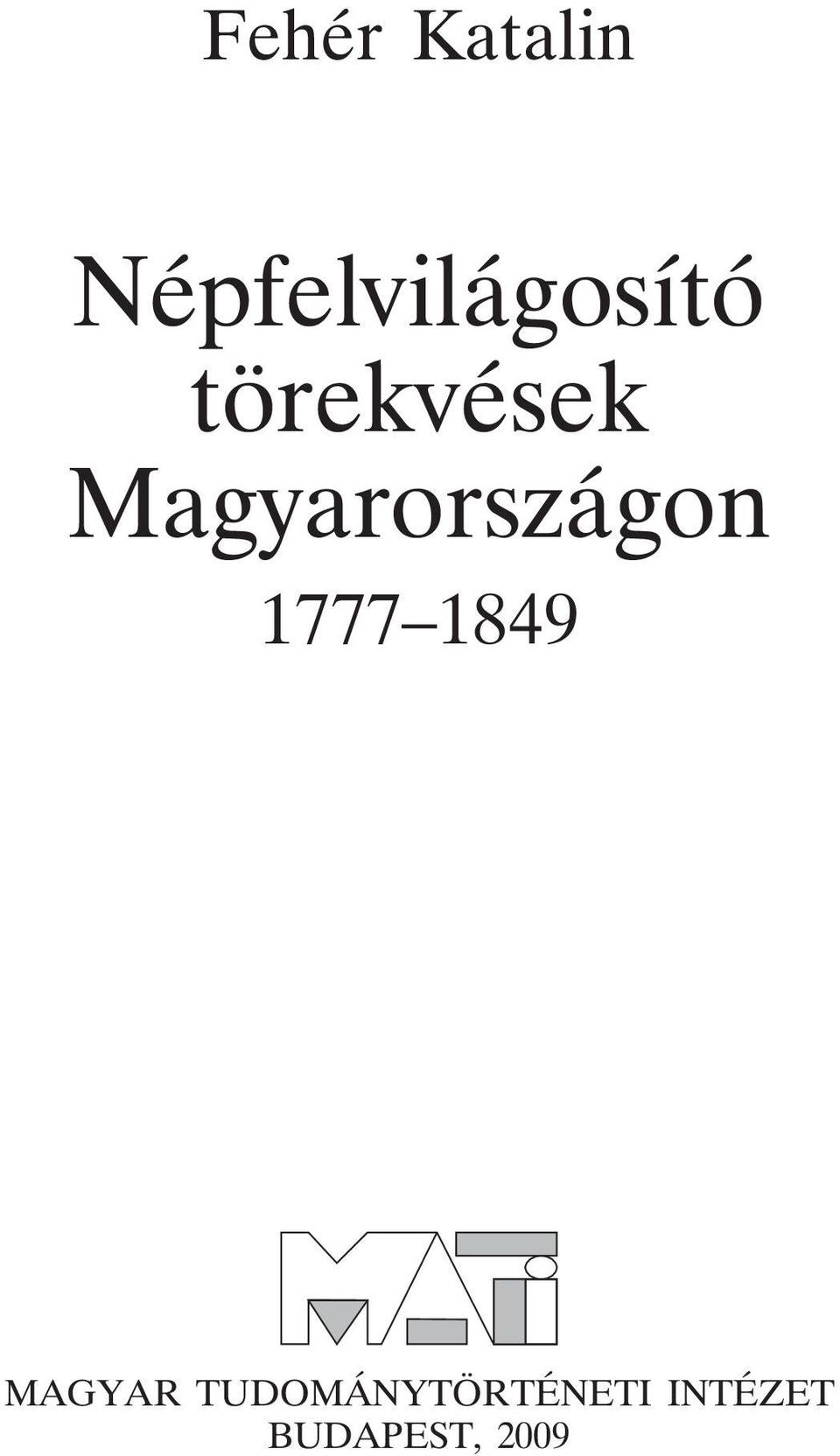 Magyarországon 1777 1849