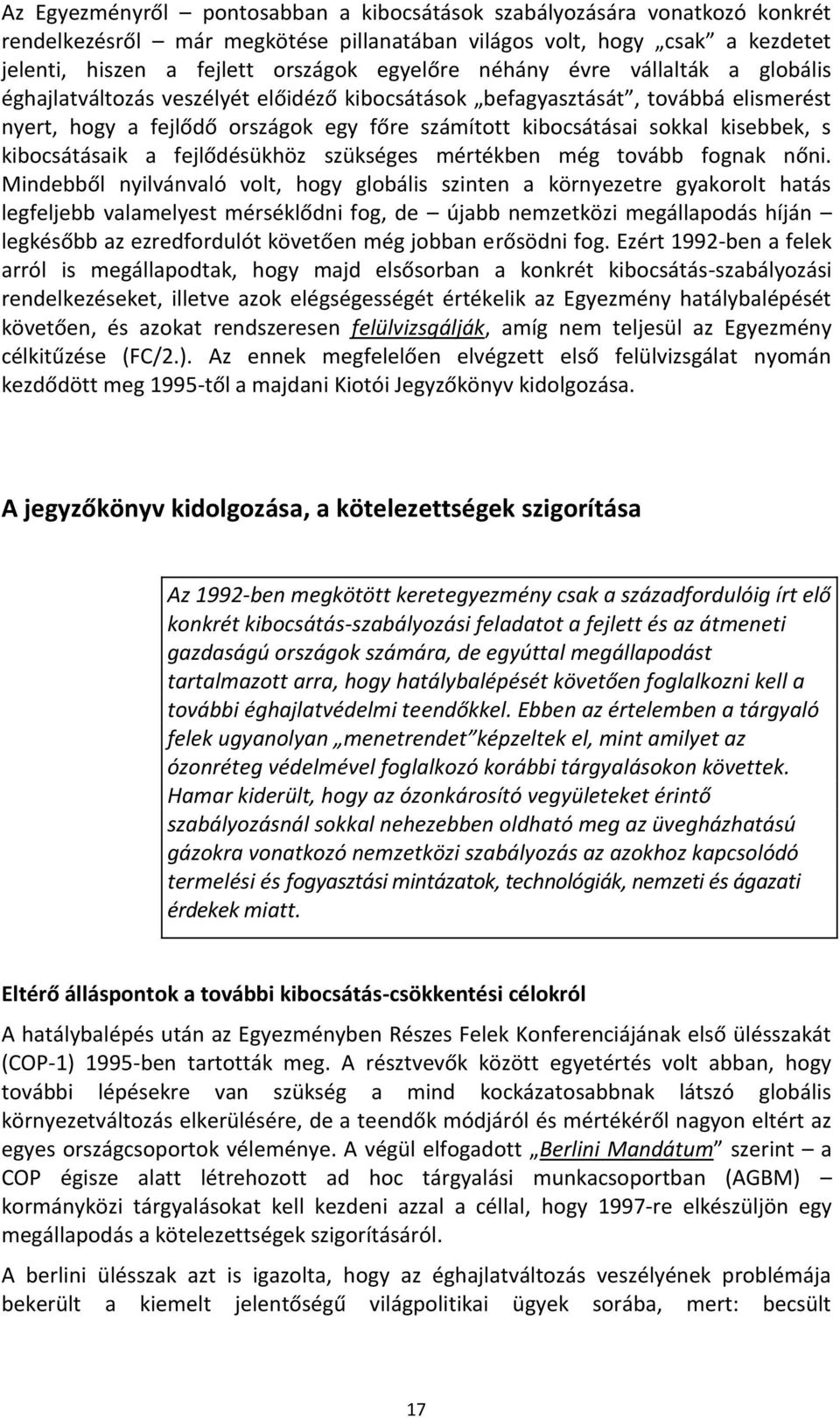 kibocsátásaik a fejlődésükhöz szükséges mértékben még tovább fognak nőni.