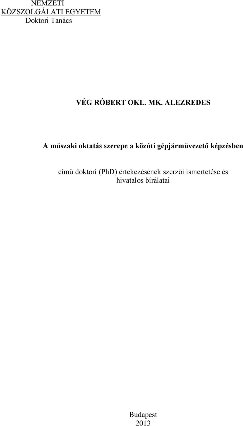 ALEZREDES A műszaki oktatás szerepe a közúti
