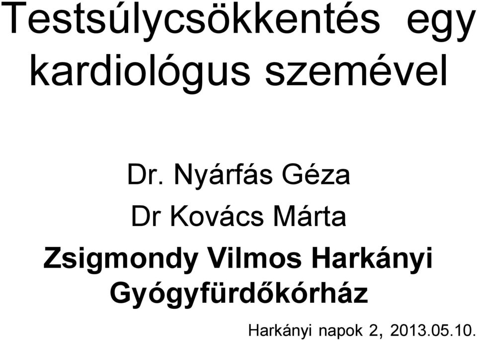 Nyárfás Géza Dr Kovács Márta
