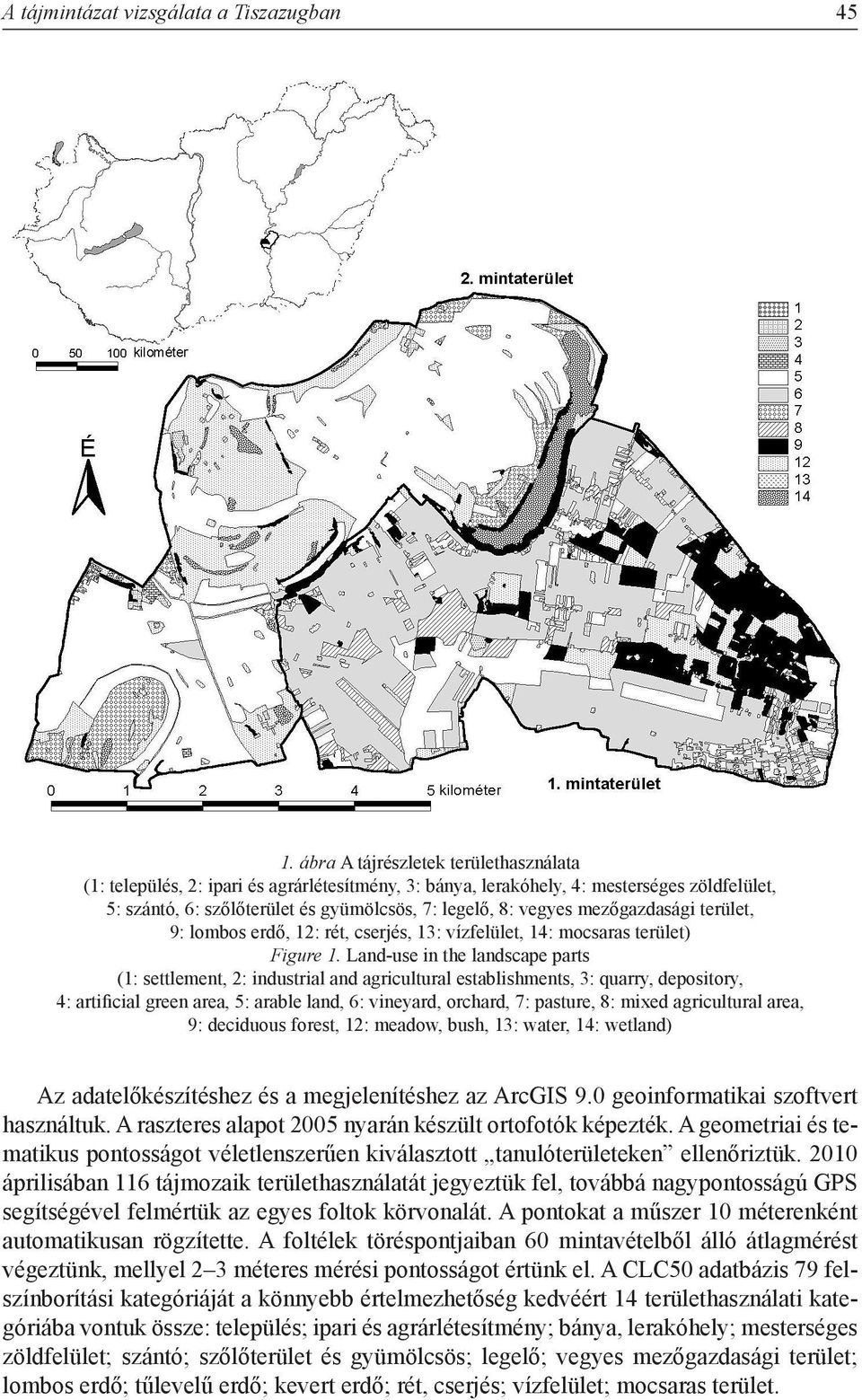 mezőgazdasági terület, 9: lombos erdő, 12: rét, cserjés, 13: vízfelület, 14: mocsaras terület) Figure 1.