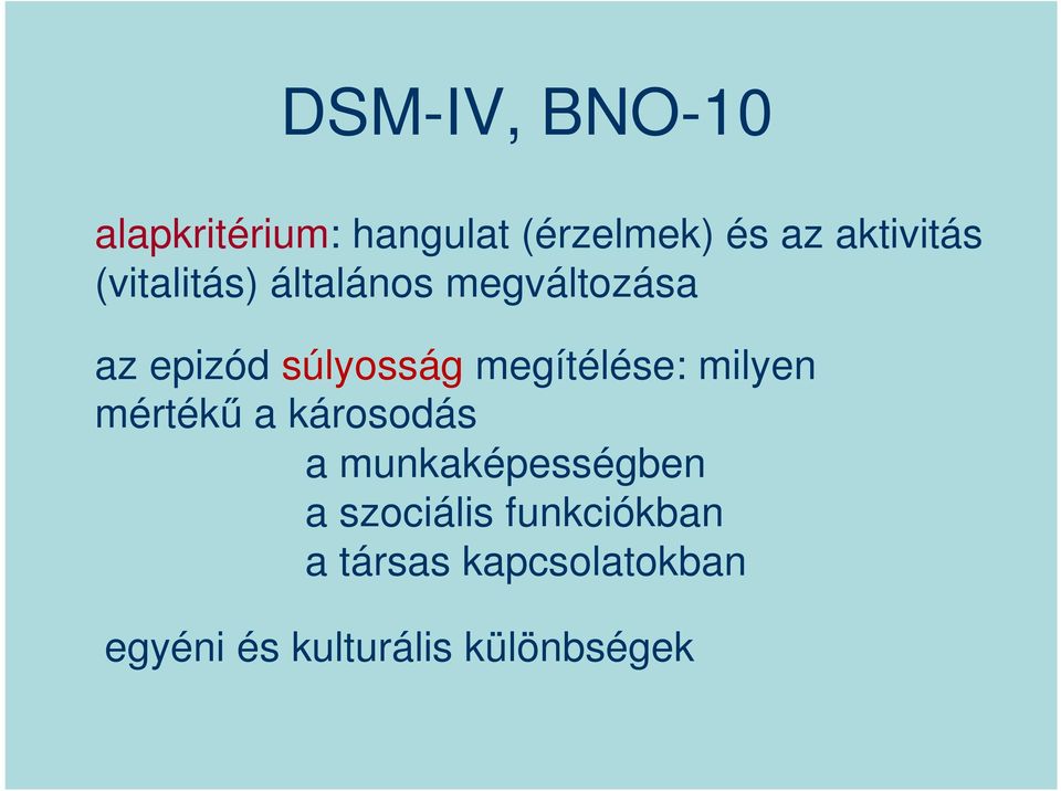 megítélése: milyen mértékű a károsodás a munkaképességben a