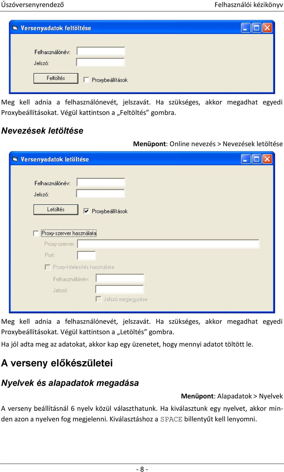 Végül kattintson a Letöltés gombra. Ha jól adta meg az adatokat, akkor kap egy üzenetet, hogy mennyi adatot töltött le.