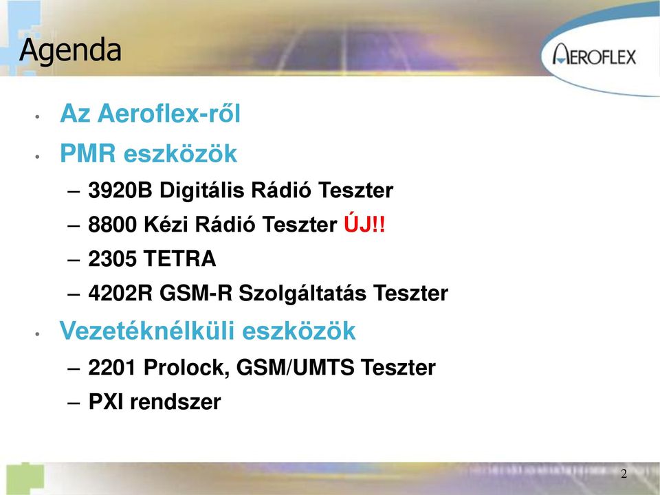 ! 2305 TETRA 4202R GSM-R Szolgáltatás Teszter