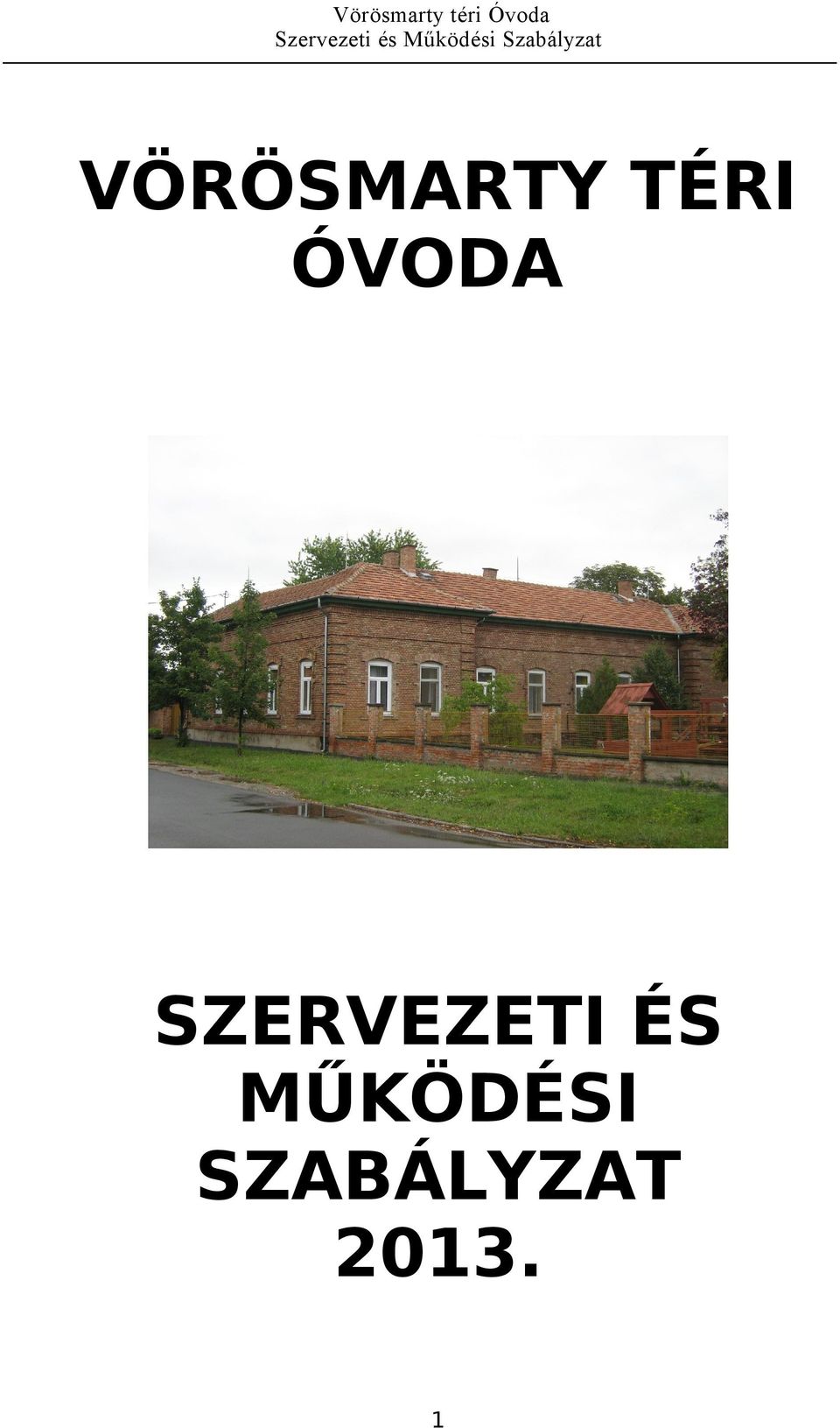 SZERVEZETI ÉS