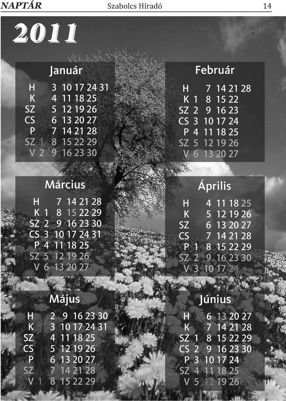 K CS P V Március 1 2 3 4 5 6 7 8 9 10 11 12 13 14 15 16 17 18 19 20 21 22 23 24 25 26 27 28 29 30 H K CS P V 1 2 3 4 5 6 7 8 9 10 11 12 13 14 15 16 17 18 19