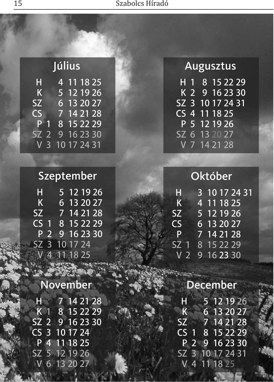 CS P V Október 1 2 3 4 5 6 7 8 9 10 11 12 13 14 15 16 17 18 19 20 21 22 23 24 25 26 27 28 29 30 H K CS P V November 1 2 3 4 5 6 7 8 9 10 11 12 13 14 15 16 17