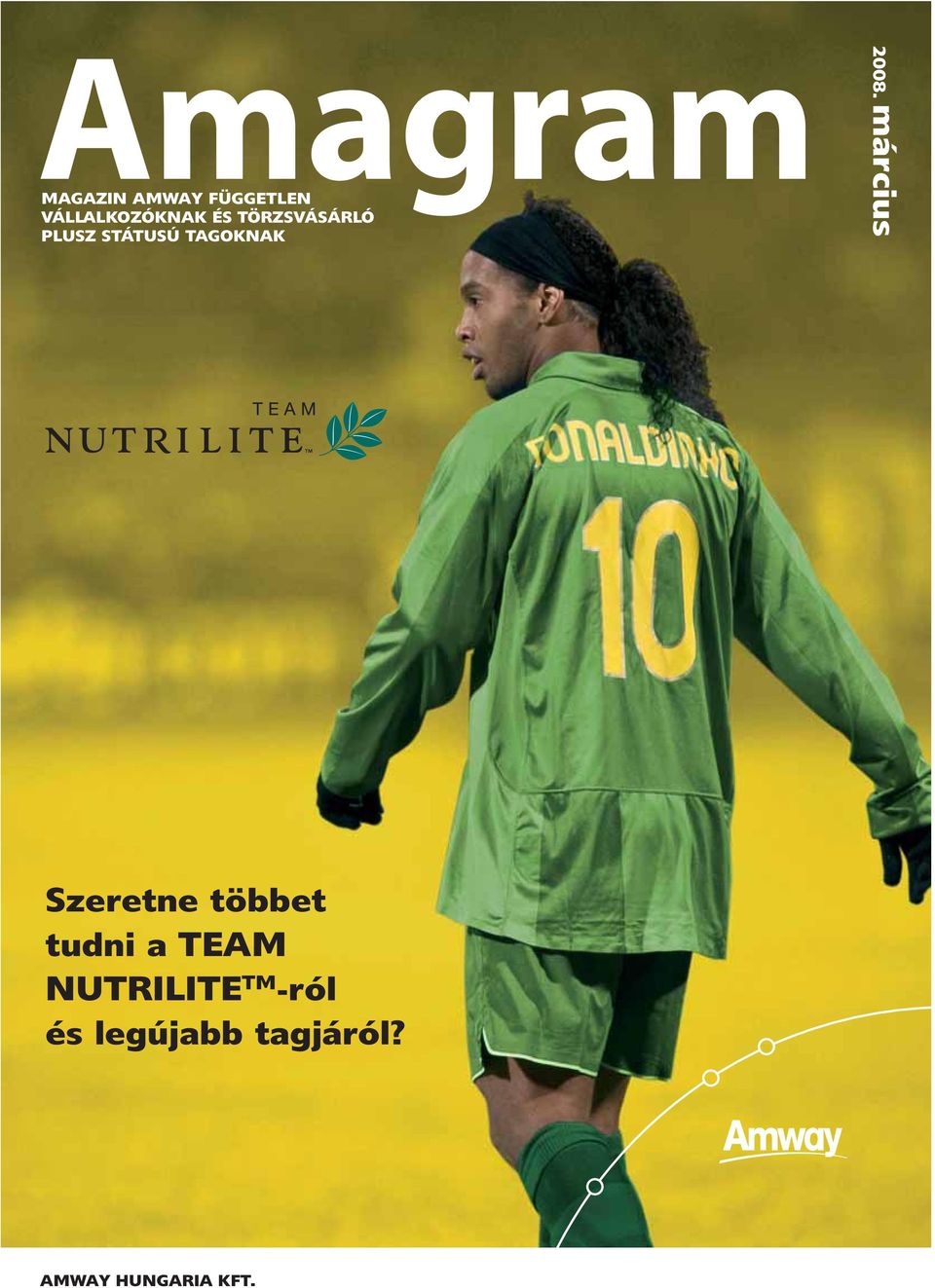 március Szeretne többet tudni a TEAM NUTRILITE