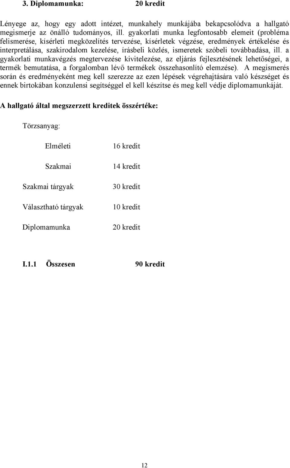 ismeretek szóbeli továbbadása, ill.