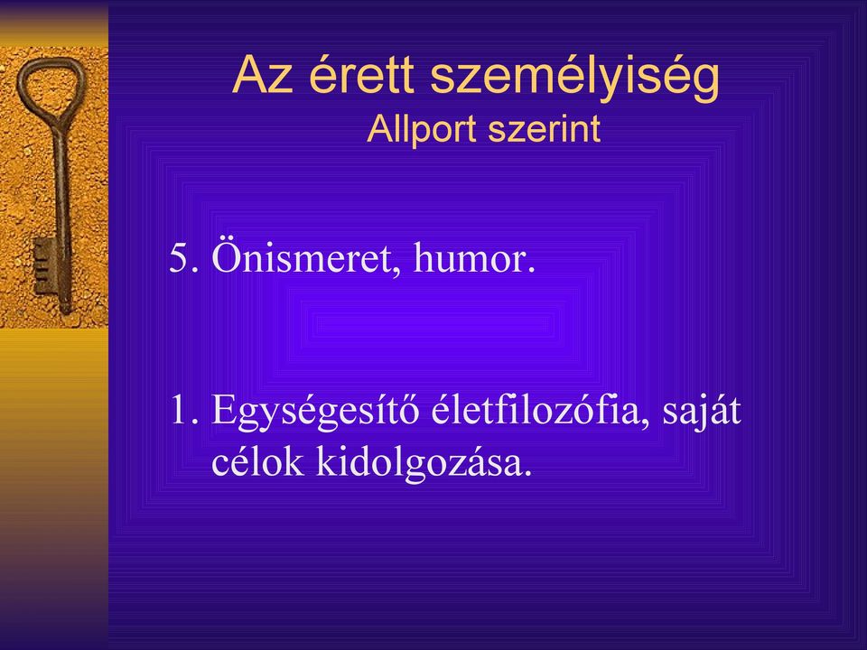 Önismeret, humor. 1.